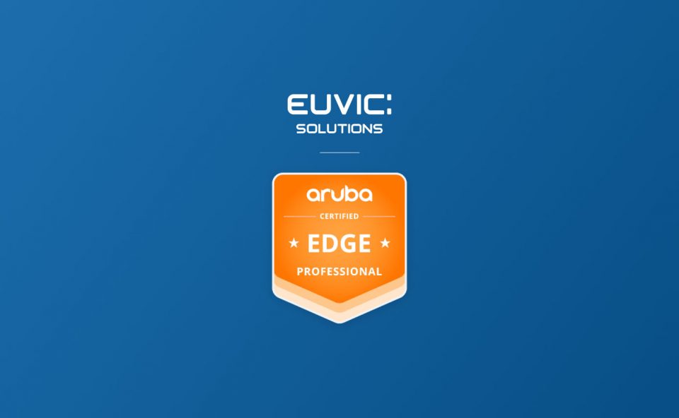 Euvic Solutions obtaining certification Aruba Certified Edge Professional (ACEP)