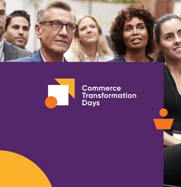 Commerce transformation in the era of rapid change: Commerce Transformation Days coming in September 2022